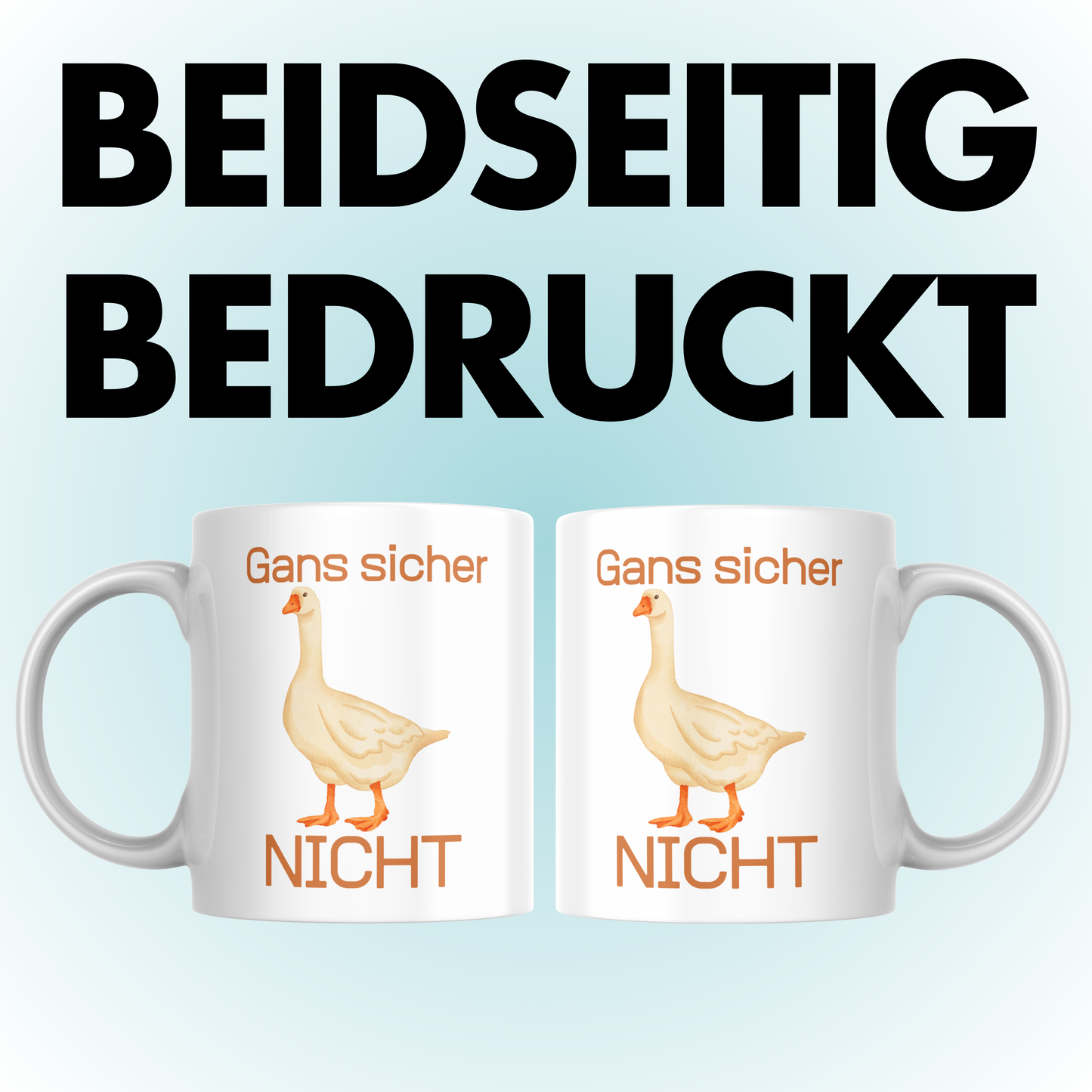 Gans Sicher Nicht Wortspiel Kaffee Tasse