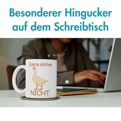 Gans Sicher Nicht Wortspiel Kaffee Tasse