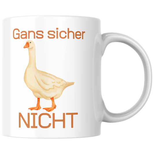Gans Sicher Nicht Wortspiel Kaffee Tasse