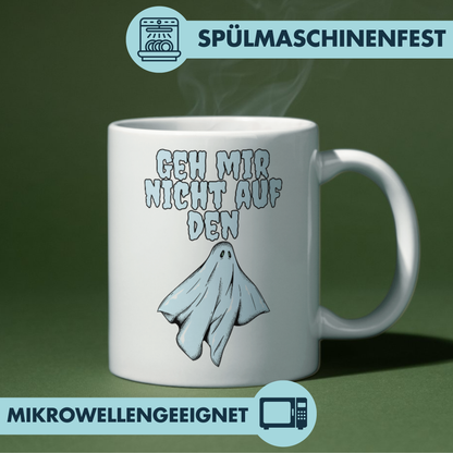 Geh Mir Nicht Auf Den Geist Wortspiel Kaffee Tasse