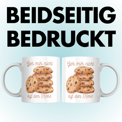 Geh Mir Nicht Auf Den Keks Kaffee Tasse
