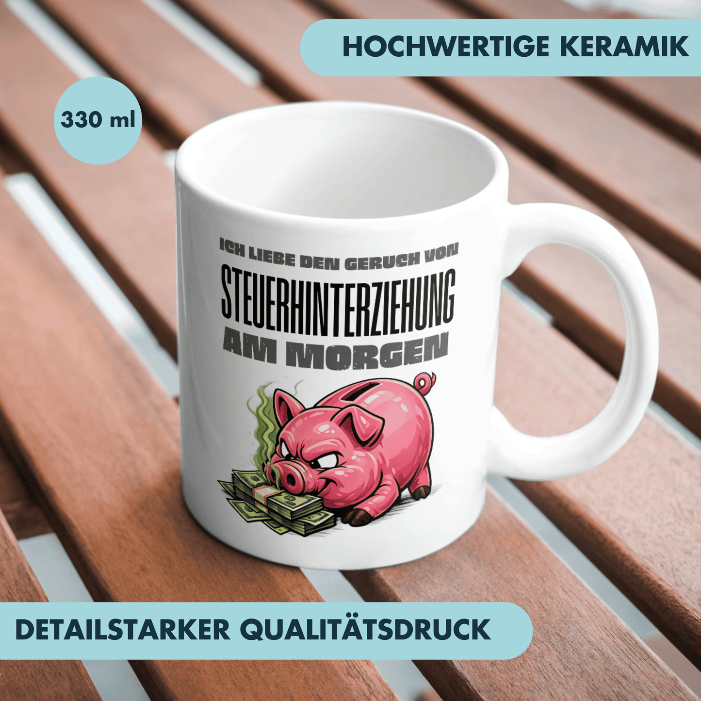Ich Liebe Den Geruch Von Steuerhinterziehung Am Morgen Kaffee Tasse