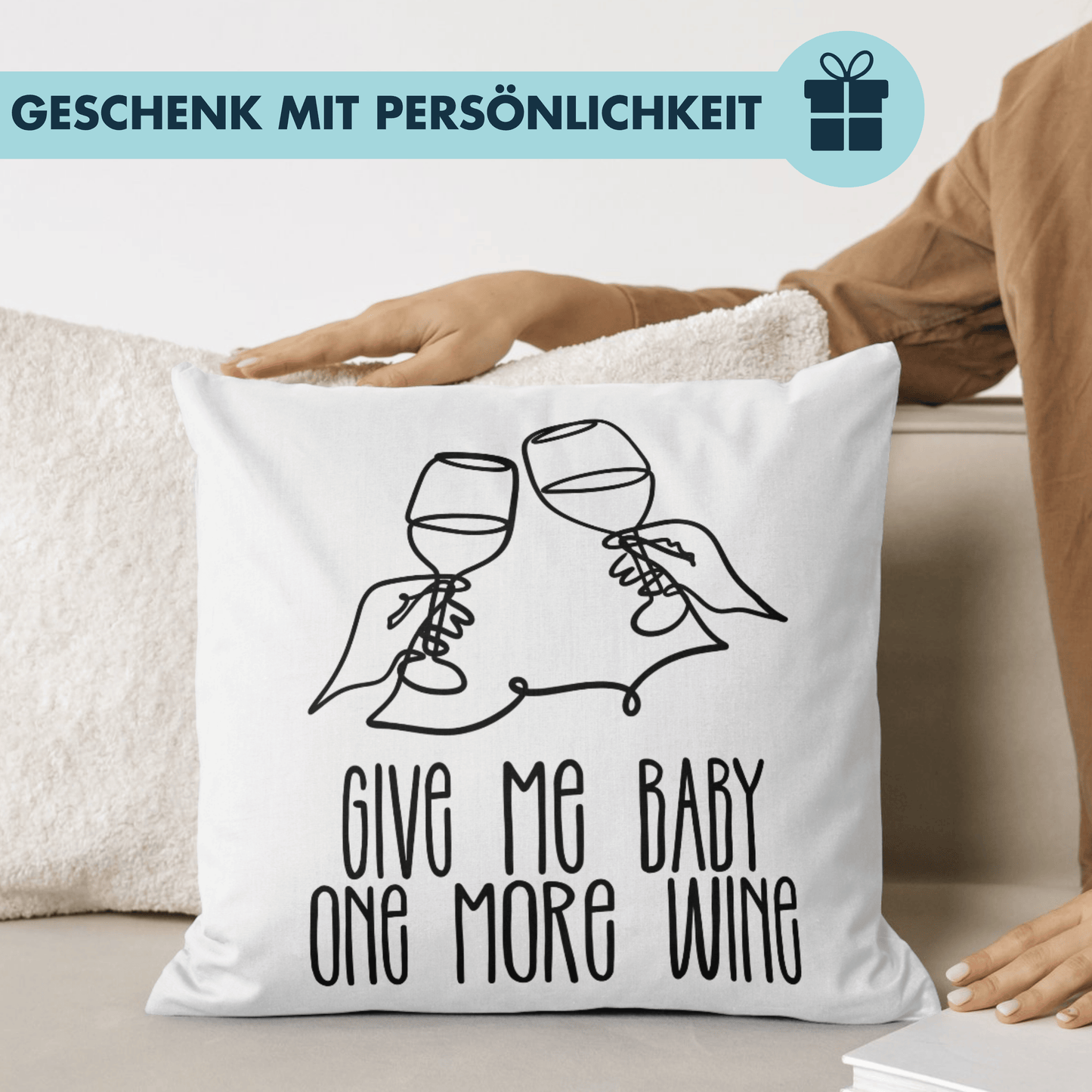 Give Me Baby One More Wine Wein Deko Kissen