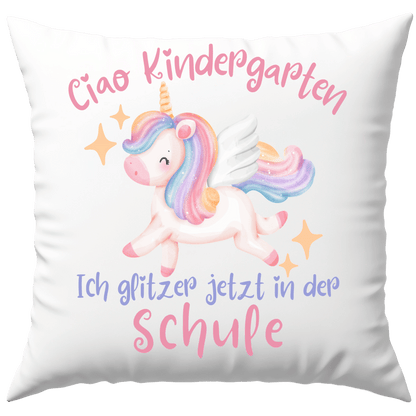 Ciao Kindergarten Ich Glitzer Jetzt In Der Schule Einhorn Einschulung Deko Kissen