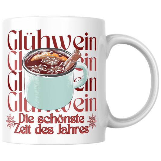 Glühwein Die Schönste Zeit Des Jahres Weihnachten Tasse