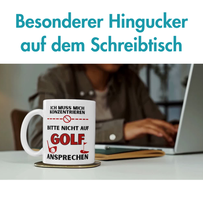 Ich Muss Mich Konzentrieren Bitte Nicht Auf Golf Ansprechen Kaffee Tasse