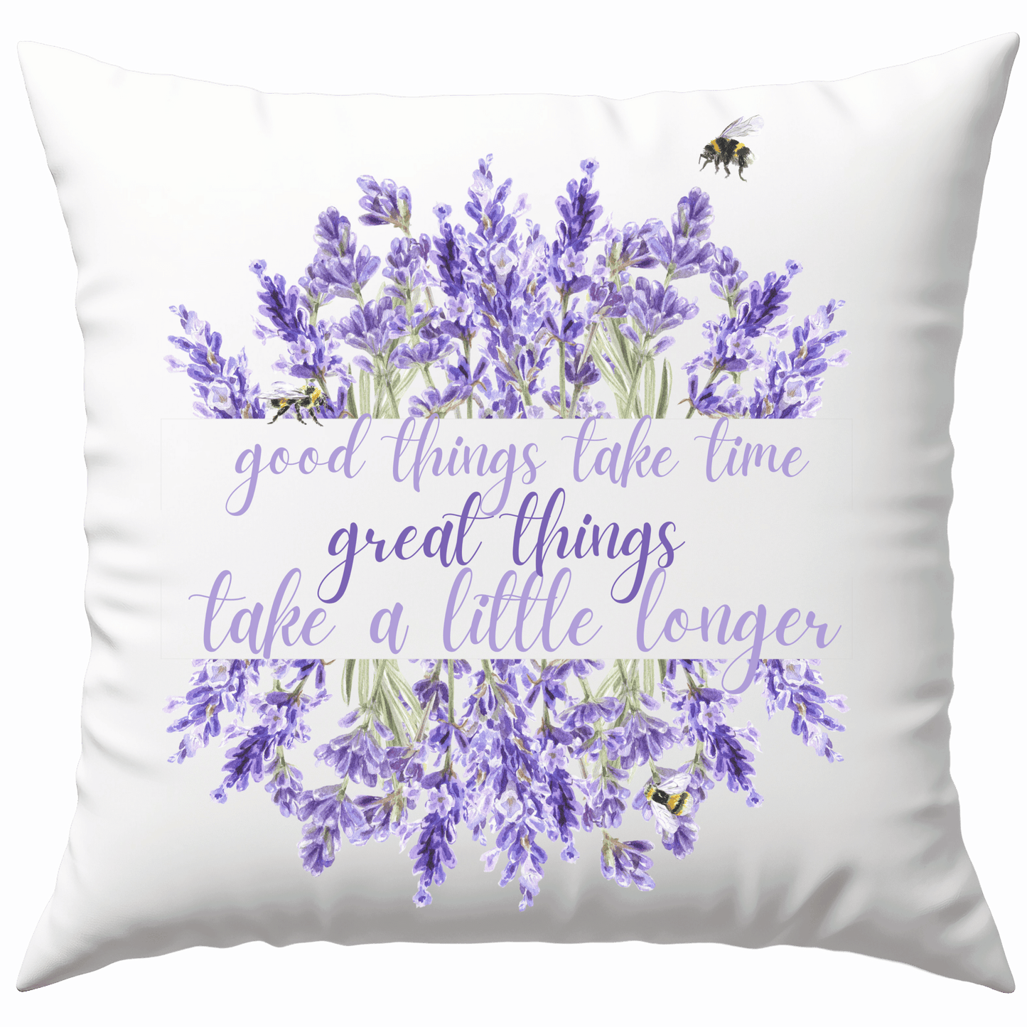 Good Things Take Time Great Things Take A Little Longer Deko Kissen