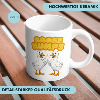 Goosebumps Gänse Wortspiel Kaffee Tasse