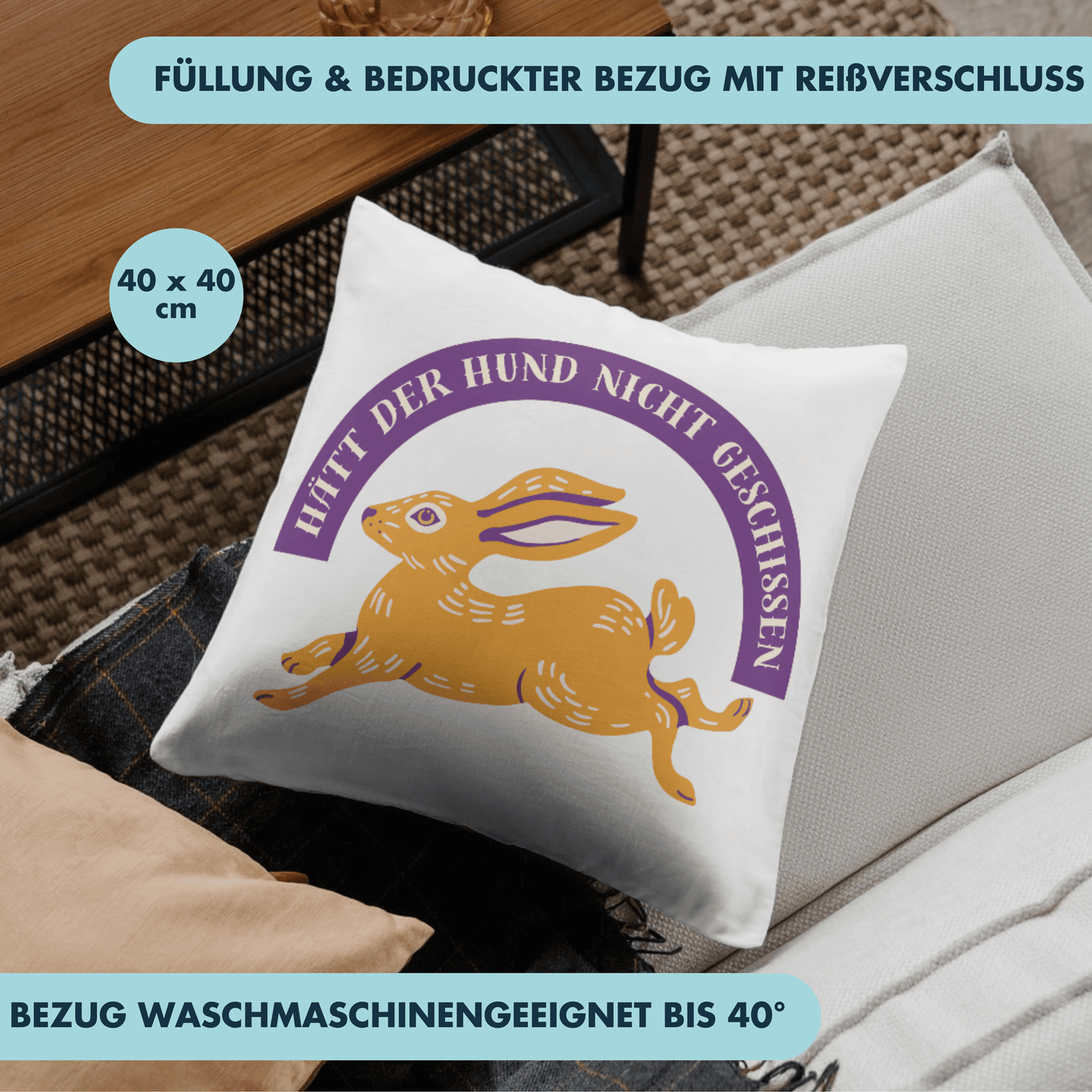 Hätt Der Hund Nicht Geschissen Hätt Er Nen Hasen Gefangen Deko Kissen
