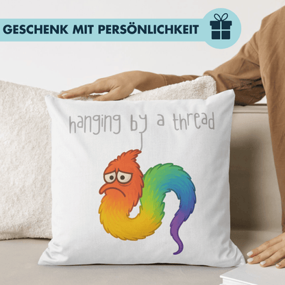 Hanging By A Thread Worm Meme Deko Kissen