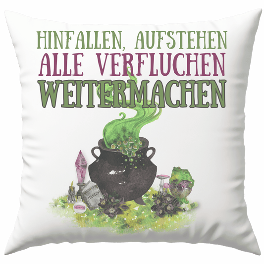 Hinfallen Austehen Alle Verfluchen Weitermachen Hexe Deko Kissen
