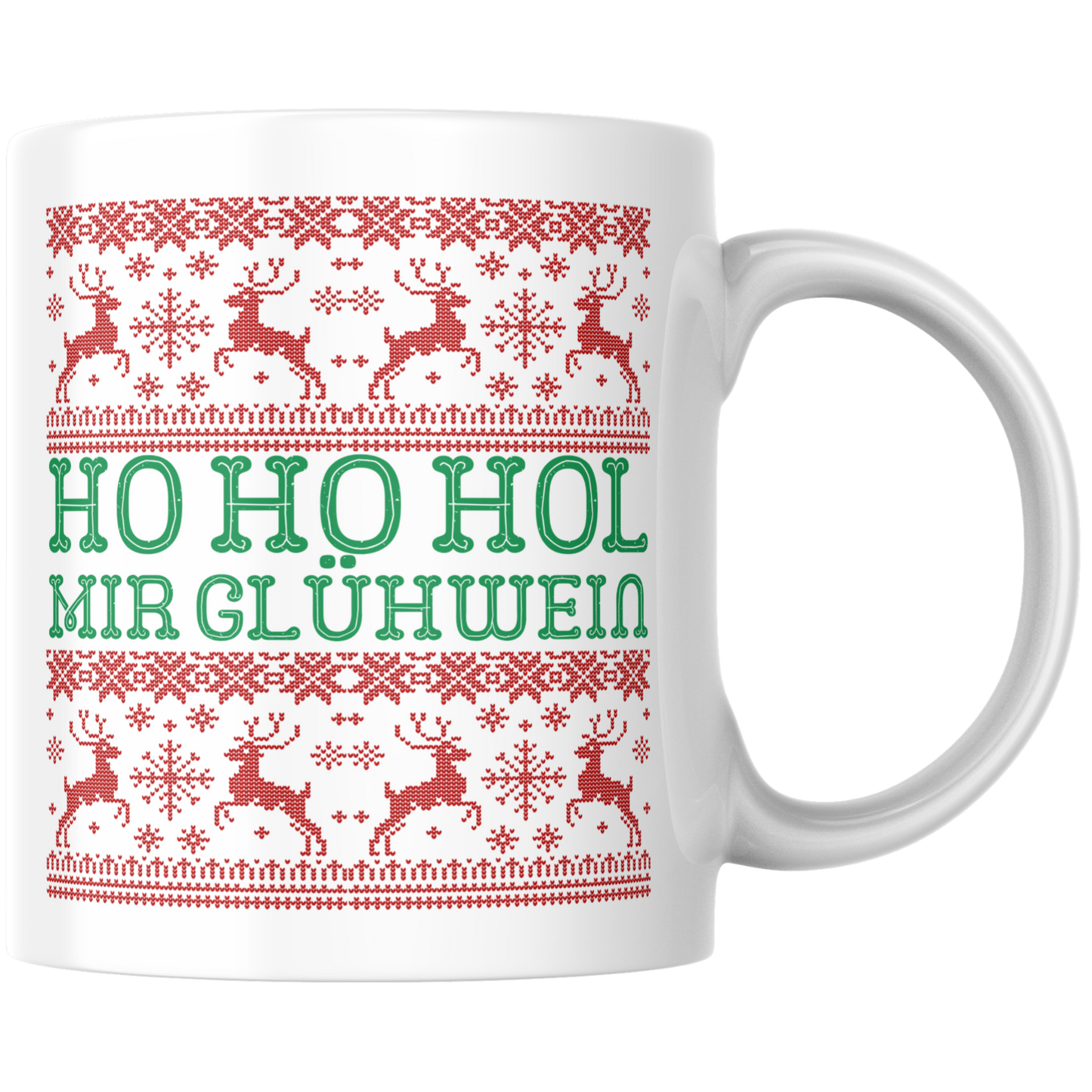 Ho Ho Hol Mir Glühwein Weihnachten Tasse