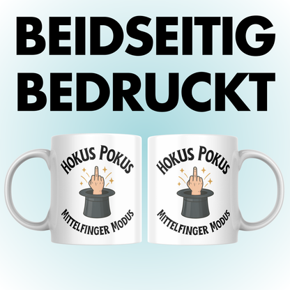 Hokus Pokus Mittelfinger Modus Kaffee Tasse