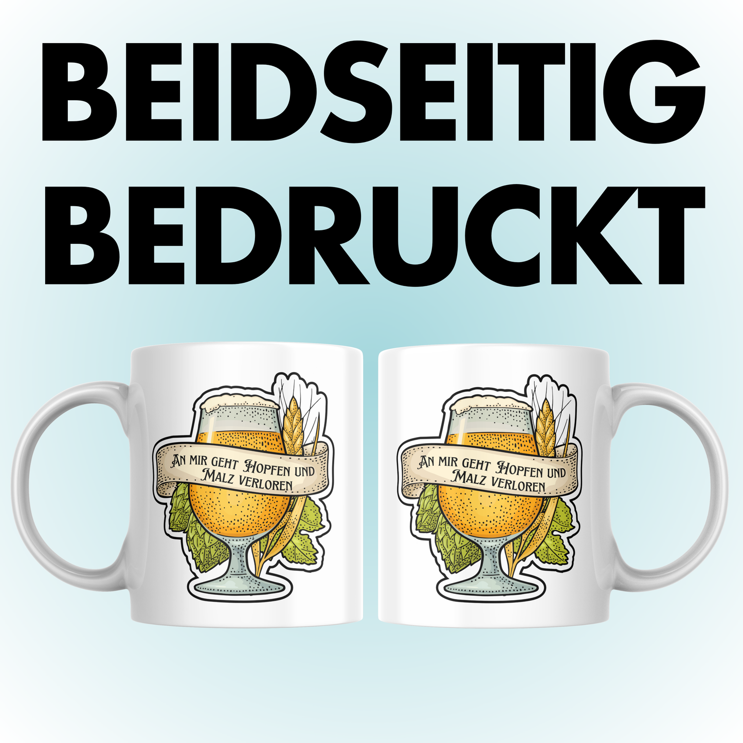 An Mir Geht Hopfen Und Malz Verloren Bier Kaffee Tasse