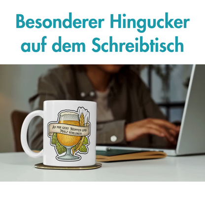 An Mir Geht Hopfen Und Malz Verloren Bier Kaffee Tasse
