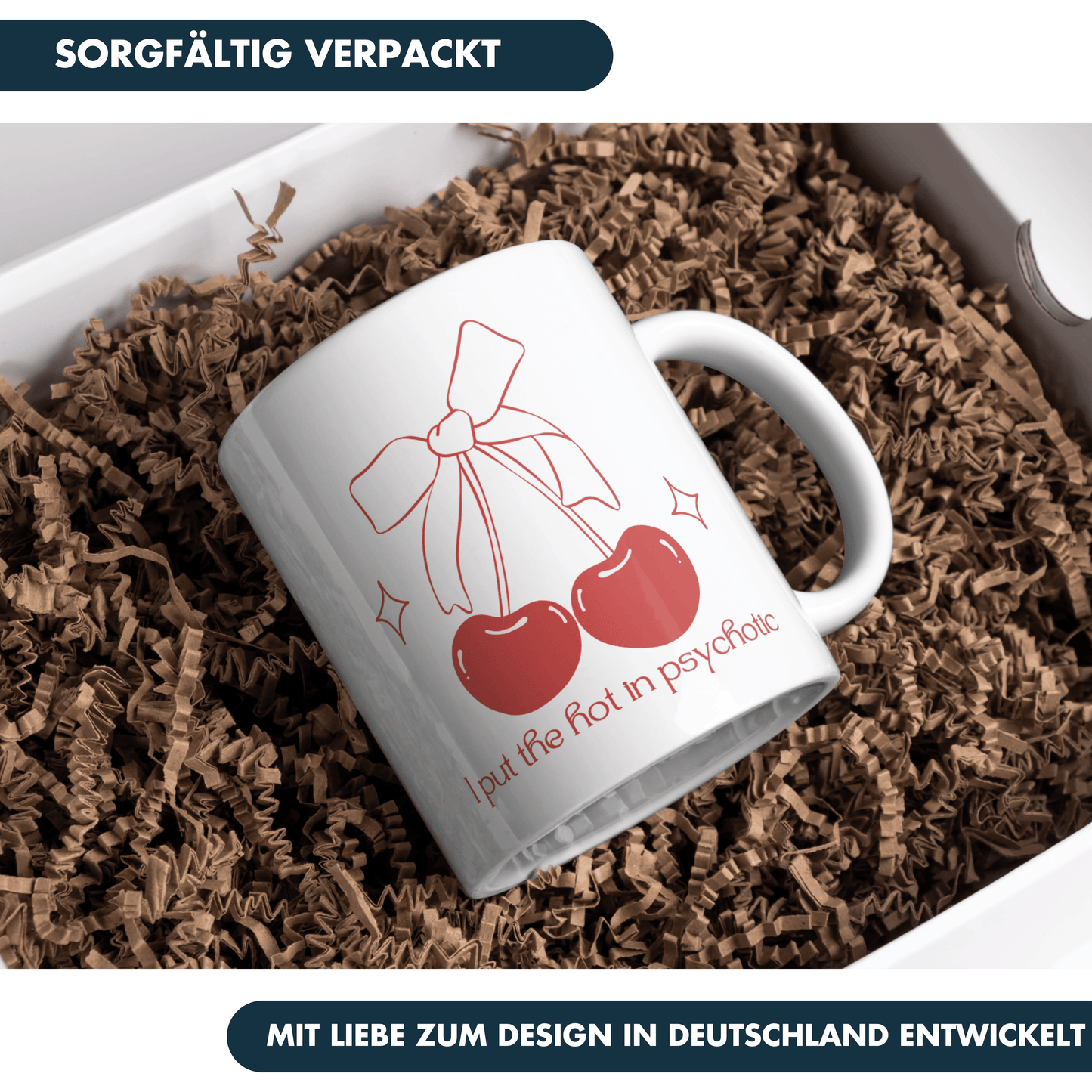 I Put The Hot In Psychotic Selbstironie Kaffee Tasse