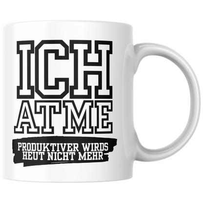 Ich Atme Produktiver Wirds Heute Nicht Mehr Büro Kaffee Tasse