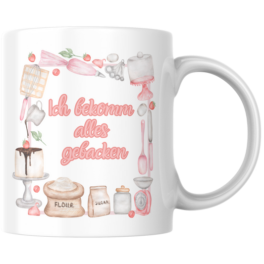 Ich Bekomm Alles Gebacken Bäckerin Kaffee Tasse