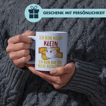Ich Bin Nicht Klein Ich Bin Auf Das Beste Reduziert Hamster Kaffee Tasse