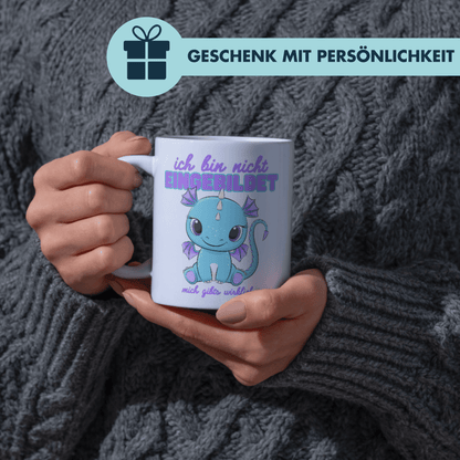 Ich Bin Nicht Eingebildet Mich Gibts Wirklich Kaffee Tasse