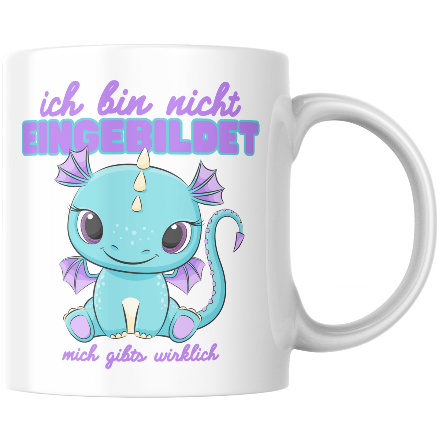 Ich Bin Nicht Eingebildet Mich Gibts Wirklich Kaffee Tasse