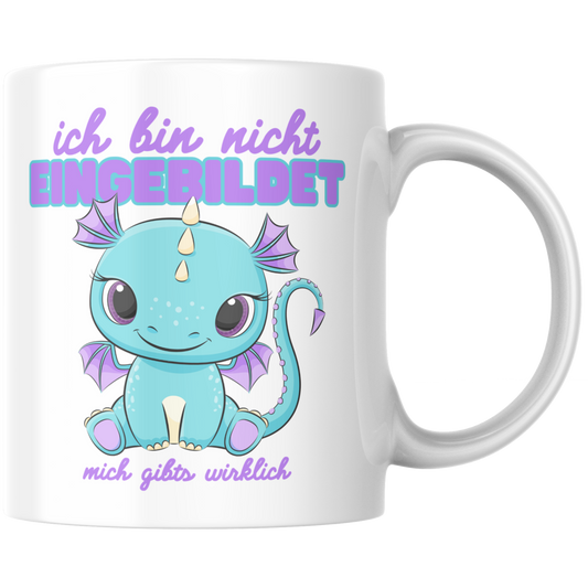 Ich Bin Nicht Eingebildet Mich Gibts Wirklich Kaffee Tasse