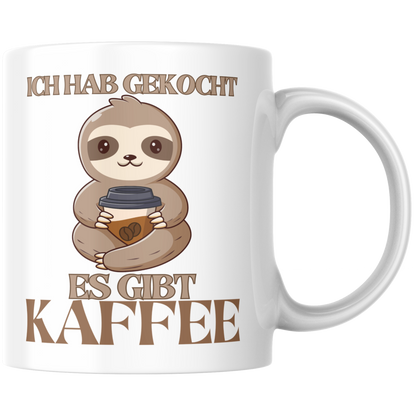 Ich Hab Gekocht Es Gibt Kaffee Faultier Büro Tasse
