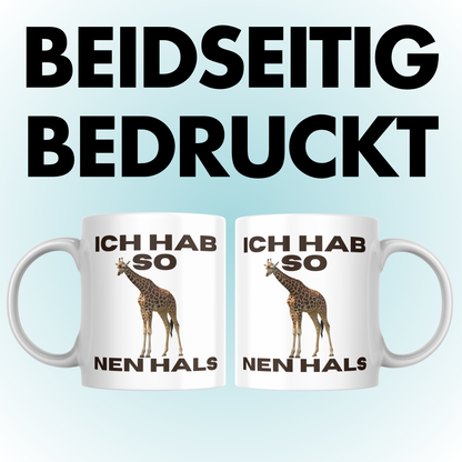 Ich Hab So Nen Hals Giraffe Kaffee Tasse