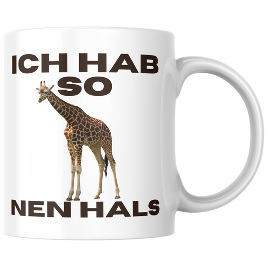 Ich Hab So Nen Hals Giraffe Kaffee Tasse