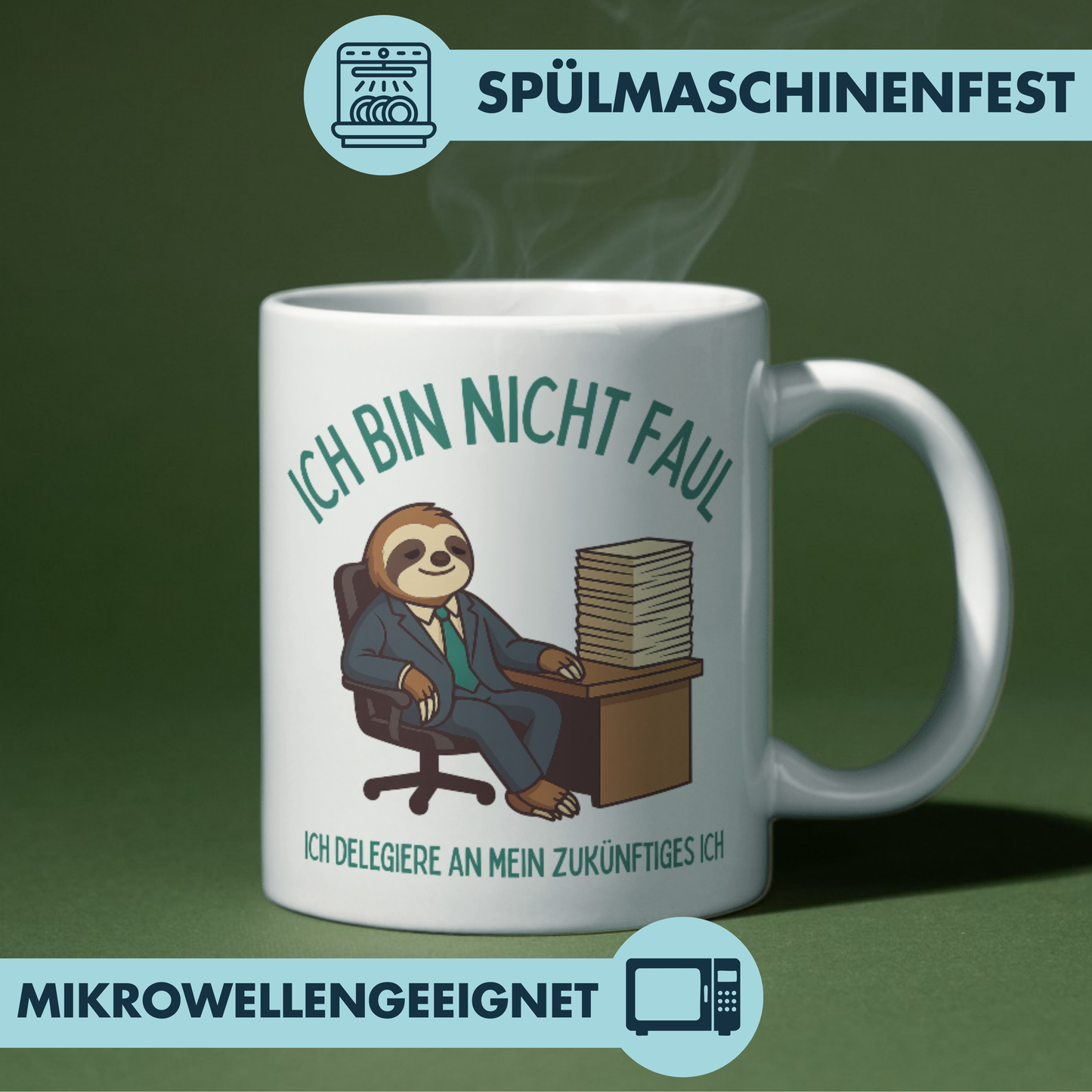 Ich Bin Nicht Faul Ich Delegiere An Mein Zukünftiges Ich Faultier Büro Kaffee Tasse