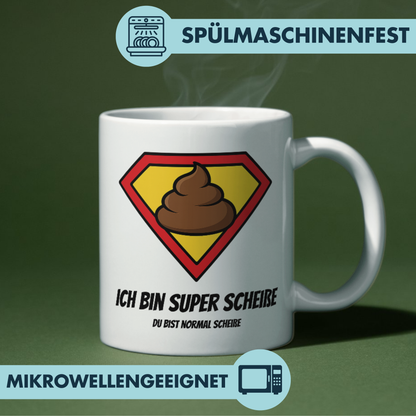 Ich Bin Super Scheiße Du Bist Normal Scheiße Kaffee Tasse