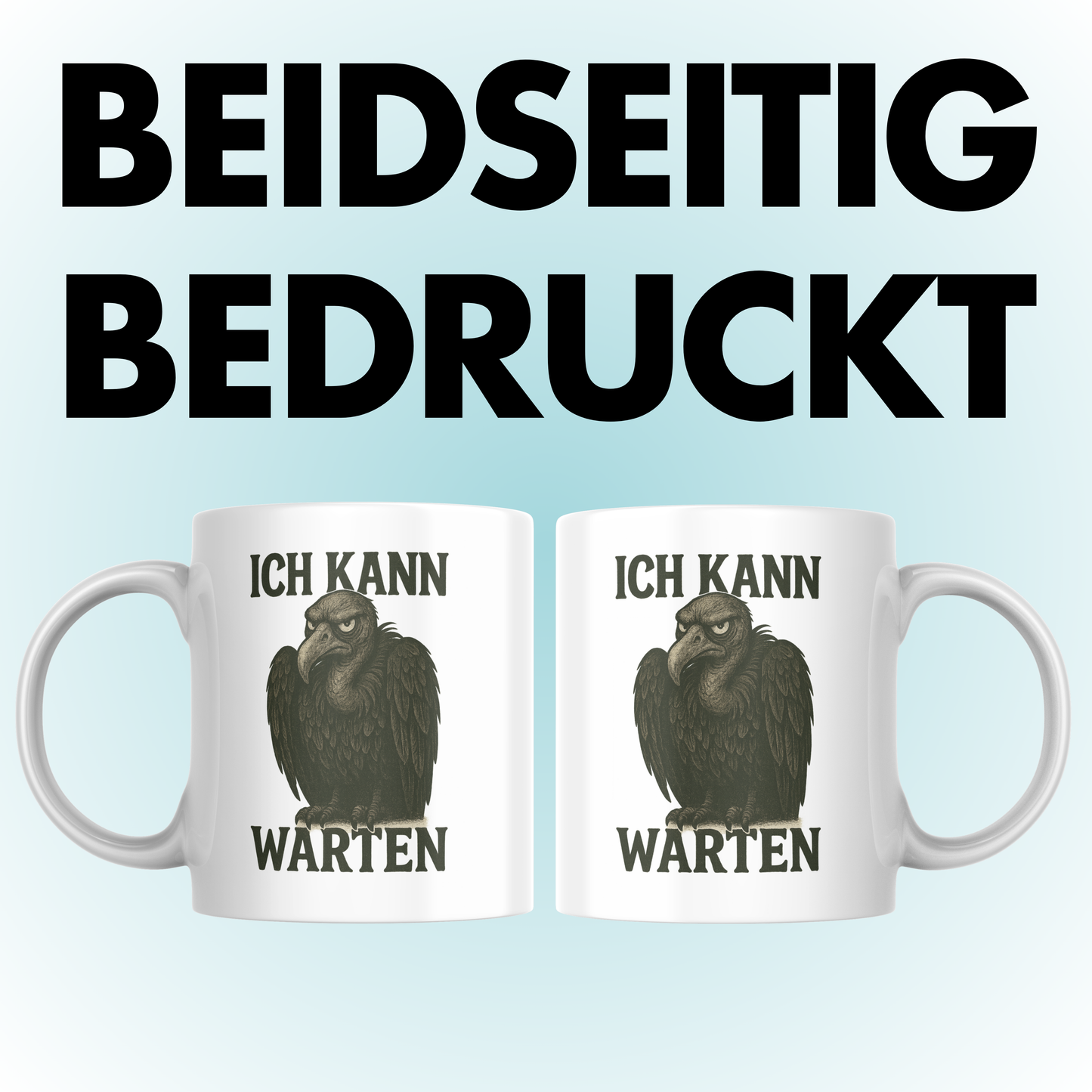 Ich Kann Warten Geier Kaffee Tasse