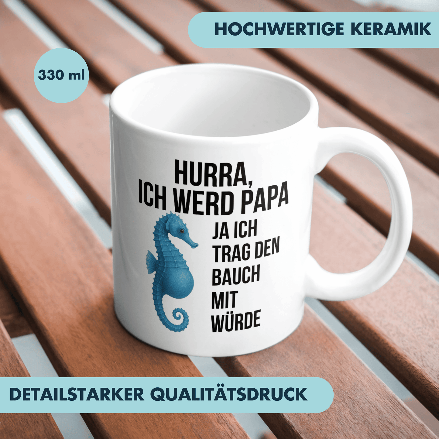 Hurra Ich Werd Papa Ja Ich Trag Den Bauch Mit Würde Seepferdchen Schwangerschaft Kaffee Tasse