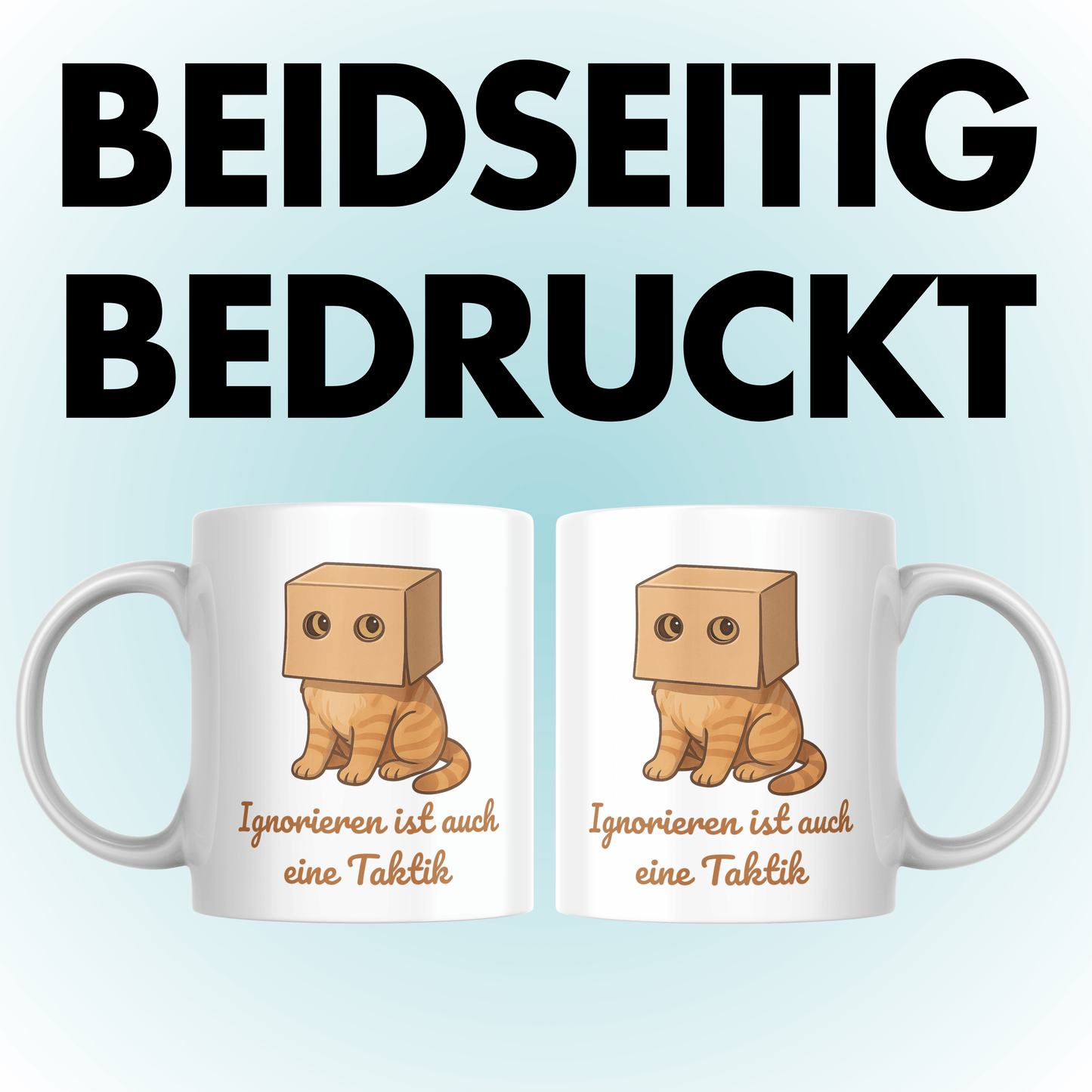 Ignorieren Ist Auch Eine Taktik Katze Kaffee Tasse