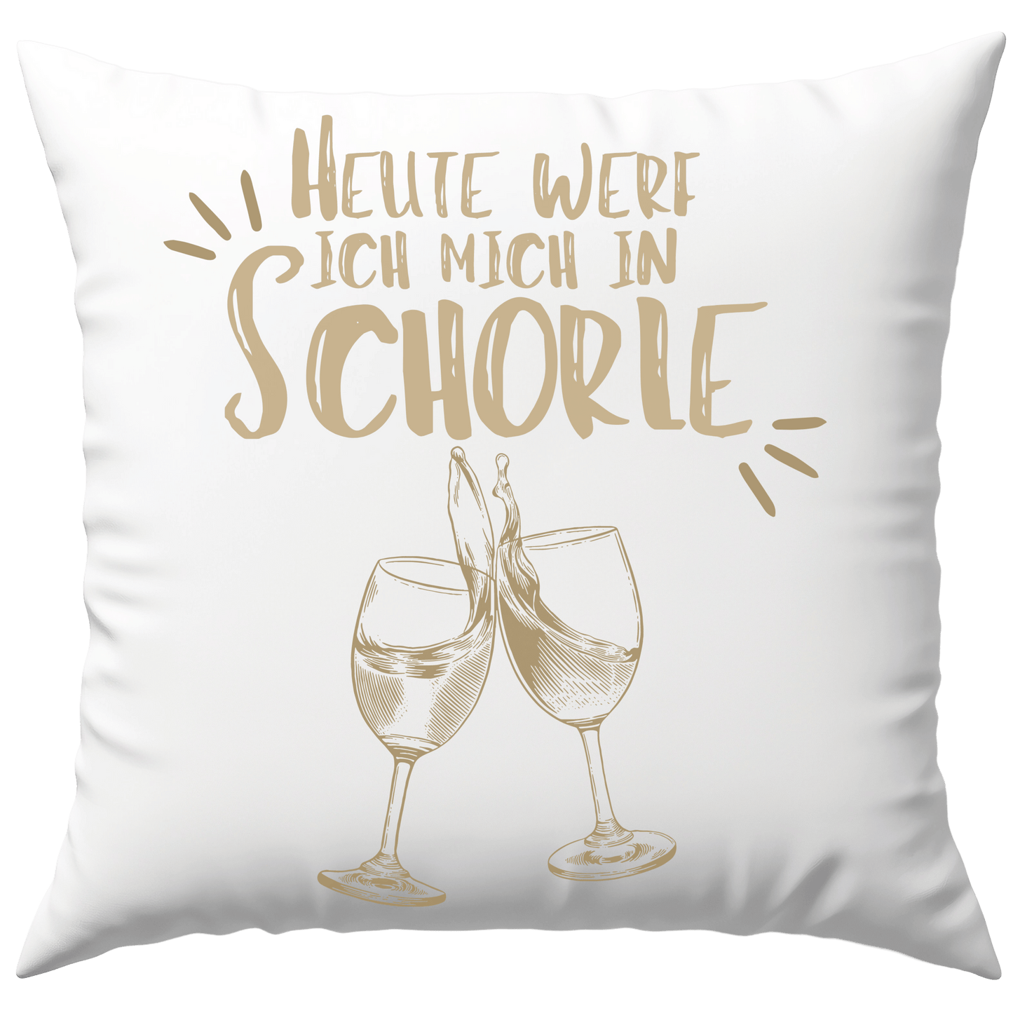 Heute Werf Ich Mich In Schorle Wein Wortspiel Deko Kissen