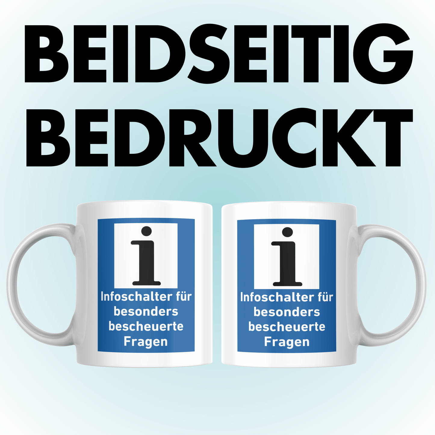 Infoschalter Für Besonders Bescheuerte Fragen Kaffee Tasse