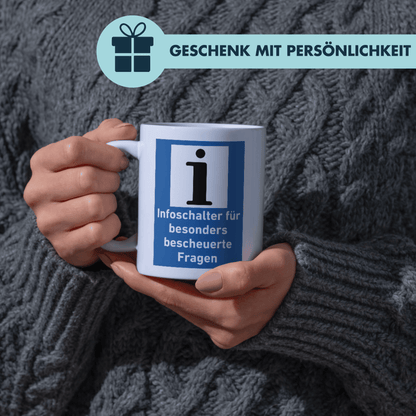 Infoschalter Für Besonders Bescheuerte Fragen Kaffee Tasse