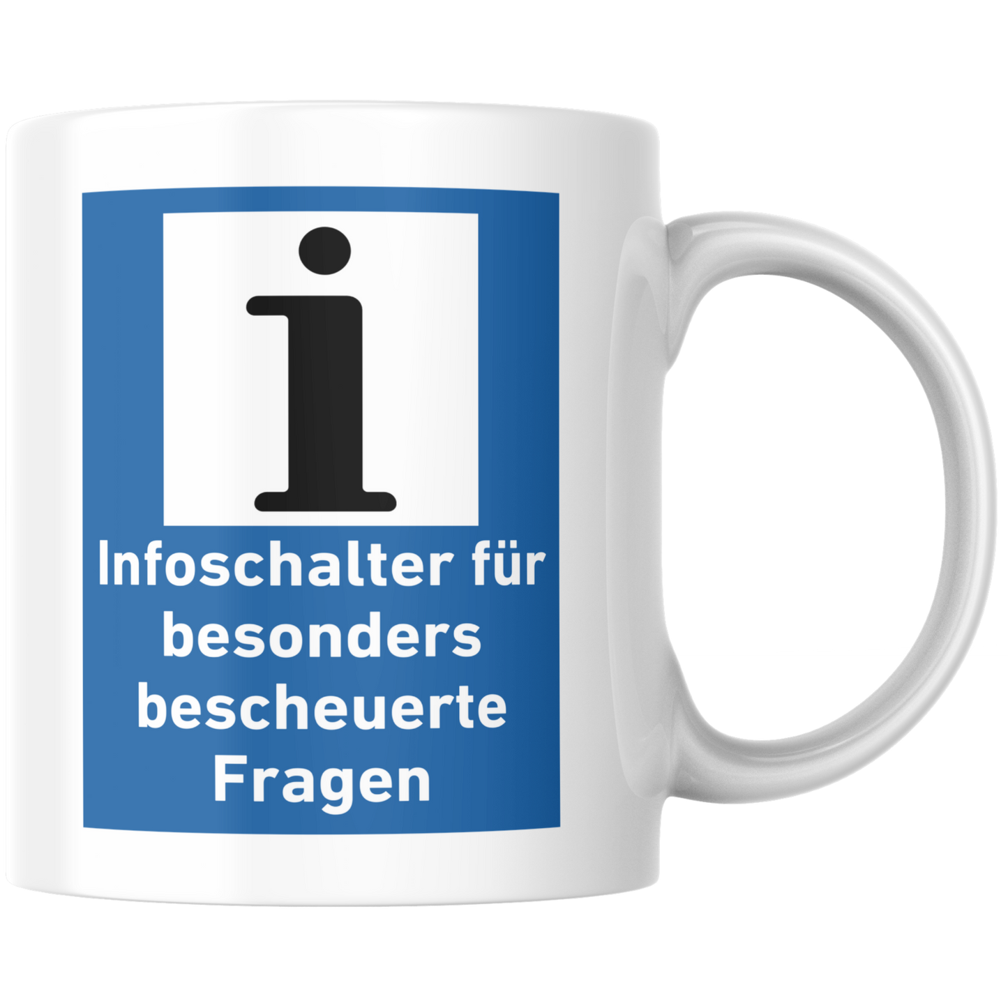 Infoschalter Für Besonders Bescheuerte Fragen Kaffee Tasse