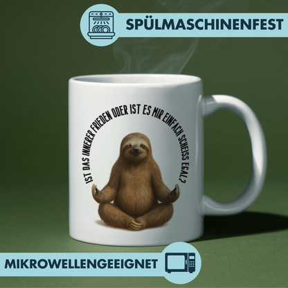 Ist Das Innerer Frieden Oder Ist Es Mir Einfach Scheiss Egal? Kaffee Tasse