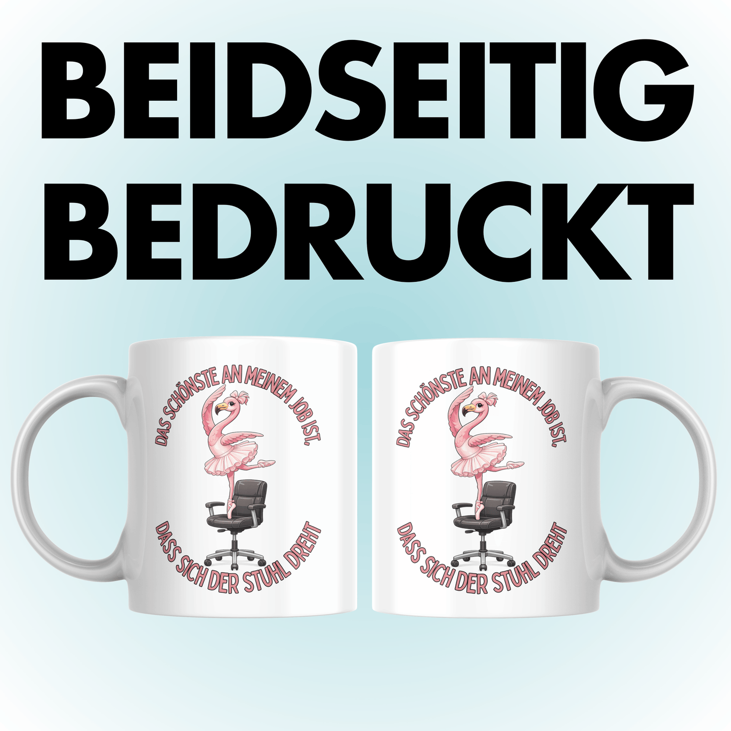 Das Schönste An Meinem Job Ist Dass Sich Der Stuhl Dreht Kaffee Tasse