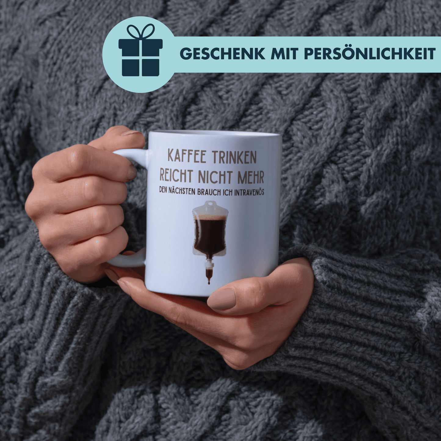 Kaffee Trinken Reicht Nicht Mehr Den Nächsten Brauch Ich Intravenös Tasse