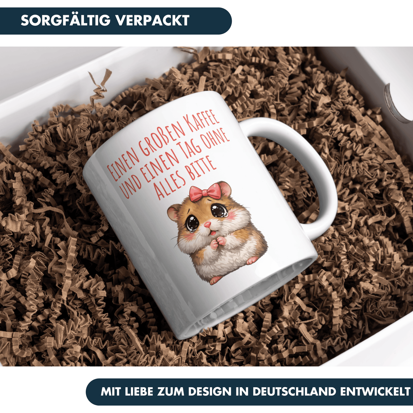 Einen Großen Kaffee Und Einen Tag Ohne Alles Bitte Hamster Tasse