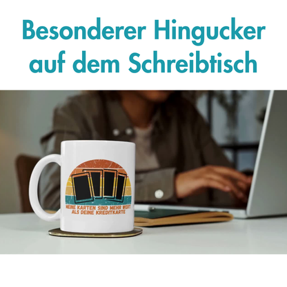Meine Karten Sind Mehr Wert Als Deine Kreditkarte Sammelkarten Kaffee Tasse