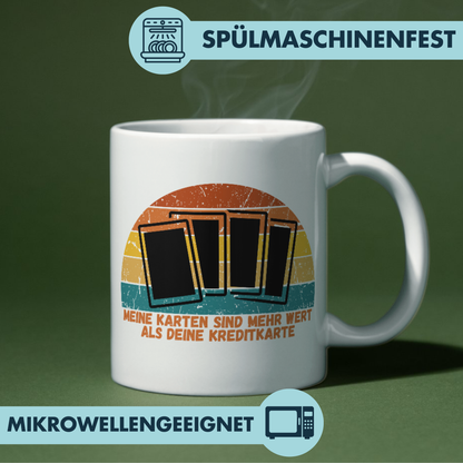 Meine Karten Sind Mehr Wert Als Deine Kreditkarte Sammelkarten Kaffee Tasse