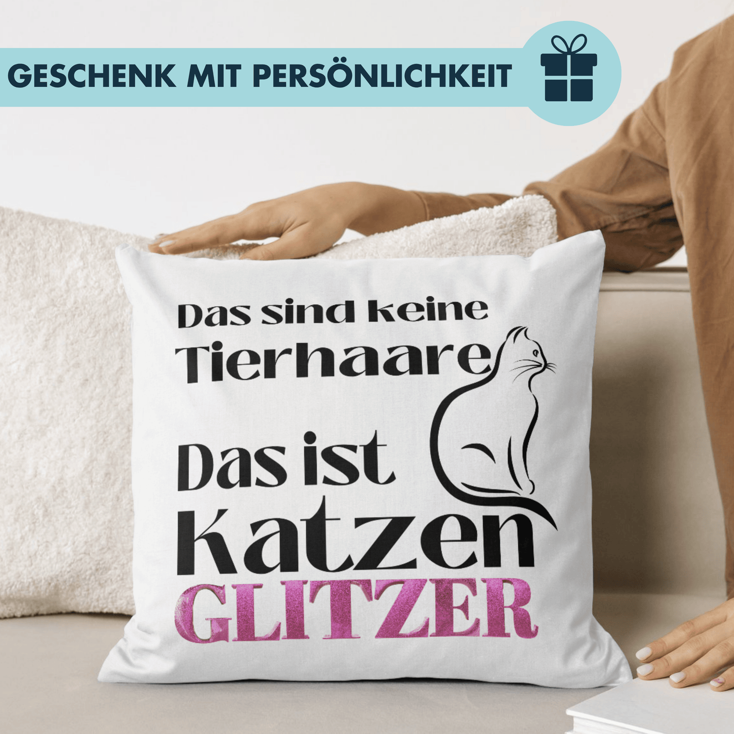Das Sind Keine Tierhaare Das Ist Katzenglitzer Katzenhaare Deko Kissen