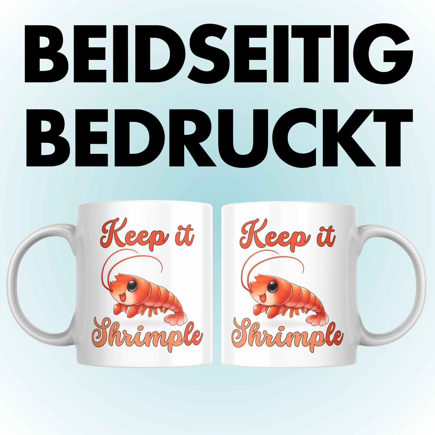 Keep It Shrimple Wortspiel Kaffee Tasse
