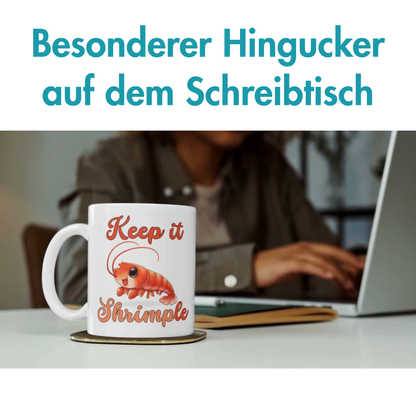 Keep It Shrimple Wortspiel Kaffee Tasse