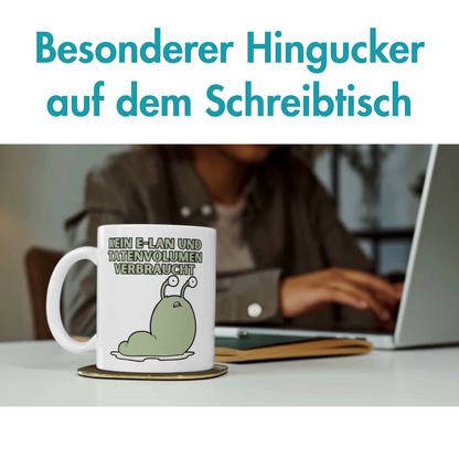 Kein E-Lan Und Tatenvolumen Verbraucht Wortspiel Kaffee Tasse