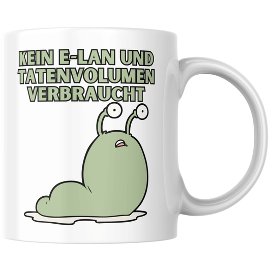 Kein E-Lan Und Tatenvolumen Verbraucht Wortspiel Kaffee Tasse
