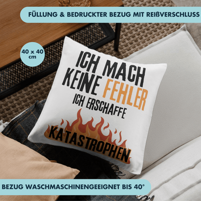 Ich Mach Keine Fehler Ich Erschaffe Katastophen Selbstironie Deko Kissen